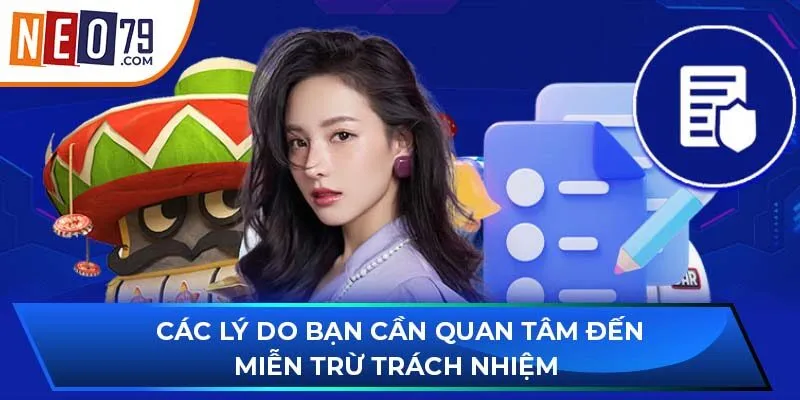 Các lý do bạn cần quan tâm đến miễn trừ trách nhiệm 