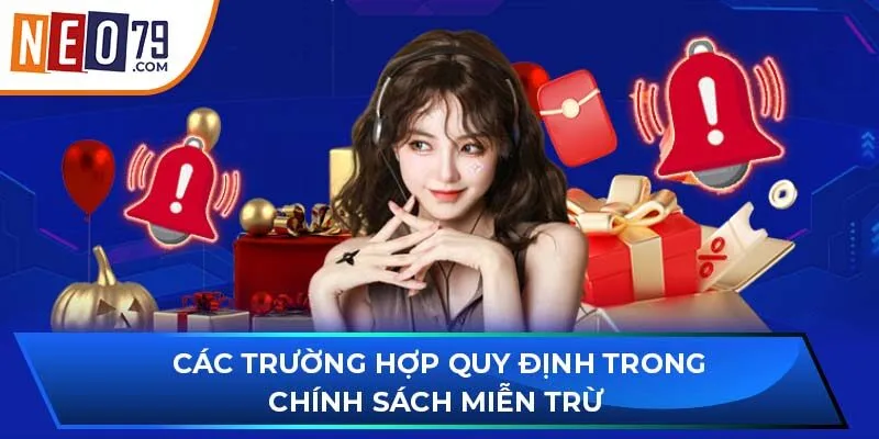 Các trường hợp quy định trong chính sách miễn trừ 